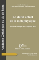 Le statut actuel de la métaphysique: Actes du colloque des 6-8 juillet 2018 (French Edition) B07Q53R3GY Book Cover