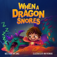 When A Dragon Snores 1735842133 Book Cover