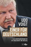 Einer F?r Deutschland : ALS Europaabgeordneter in Stra?burg und Br?ssel 3981806522 Book Cover