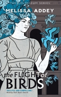 The Flight of Birds (The Colosseum) 1910940925 Book Cover