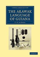 The Arawak Language of Guiana 1108007686 Book Cover