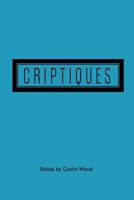 Criptiques 0991573404 Book Cover