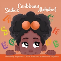 Sadie's Caribbean Alphabet 1736197207 Book Cover