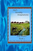 Hal's Worldly Temptations: Nurse Hal Among The Amish 1535239816 Book Cover