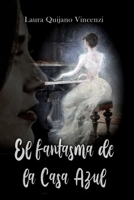 El Fantasma de la Casa Azul 1689643951 Book Cover