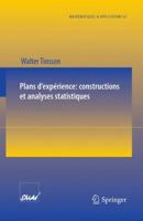 Plans D'expérience: Constructions Et Analyses Statistiques (Mathématiques Et Applications) (French Edition) 3642114717 Book Cover