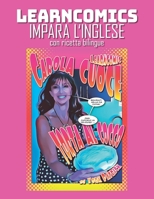 Learncomics Impara l'inglese con ricetta bilingue Carola Cuoce Torta al Cocco B08FP6F6QQ Book Cover