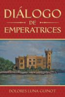 Di�logo De Emperatrices 1490792260 Book Cover
