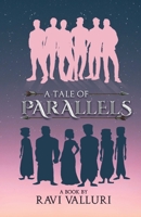 A Tale of Parallels 8195042619 Book Cover