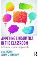 Applying Linguistics in the Classroom: A Sociocultural Approach 0415633168 Book Cover