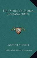 Due Studi Di Storia Romana (1887) 1274705878 Book Cover