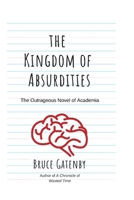 The Kingdom of Absurdities 1441489215 Book Cover