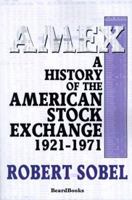 Amex: A History of the American Stock Exchange 1921-1971 1893122484 Book Cover