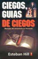 Ciegos Guias de Ciegos: Messages of the Revival in Pensacola 9879038193 Book Cover