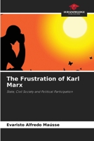 The Frustration of Karl Marx: State, Civil Society and Political Participation 6205626845 Book Cover