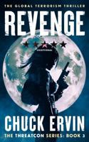 REVENGE: THE GLOBAL TERRORISM THRILLER (THE THREATCON SERIES) B0F74KD2N3 Book Cover