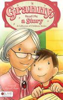 Granny, Read Me a Story: A Collection of Children's Stories 1615661093 Book Cover