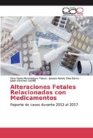 Alteraciones Fetales Relacionadas con Medicamentos 6200338191 Book Cover
