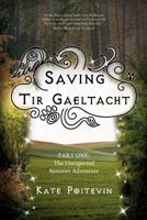 Saving Tir Gaeltacht: The Unexpected Summer Adventure 1986153959 Book Cover