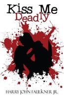 Kiss Me Deadly 1632492504 Book Cover