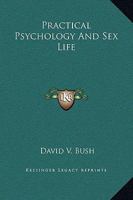 Practical Psychology And Sex Life 1428641319 Book Cover