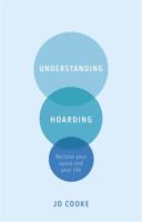 Understanding Hoarding 1529375568 Book Cover