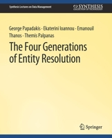 The Four Generations of Entity Resolution 3031007506 Book Cover