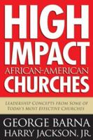 High Impact African-American Churches 0830732659 Book Cover