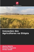 Inovações dos Agricultores na Etiópia (Portuguese Edition) 6208205387 Book Cover