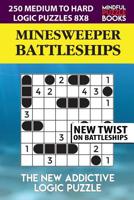 Minesweeper Battleships: 250 Medium to Hard Logic Puzzles 8x8 1097874834 Book Cover