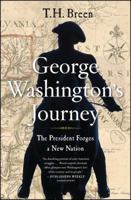 George Washington's Journey: The President Forges a New Nation 1451675437 Book Cover