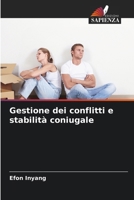 Gestione dei conflitti e stabilità coniugale (Italian Edition) 6208592844 Book Cover
