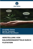 Herstellung Von Kaliumdüngemitteln Durch Flotation (German Edition) 6207894030 Book Cover