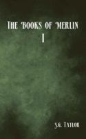 The Books of Merlin: I 142596740X Book Cover