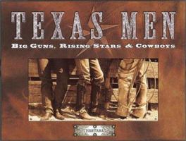 Texas Men: Big Guns, Rising Stars & Cowboys 0961686812 Book Cover