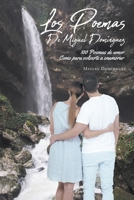Los Poemas De Miguel Domínguez: 100 Poemas de amor Como para volverte a enamorar 1643347322 Book Cover