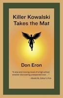 Killer Kowalski Takes the Mat 1958015083 Book Cover