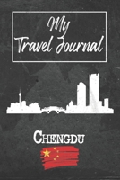 My Travel Journal Chengdu: 6x9 Travel Notebook or Diary with prompts, Checklists and Bucketlists perfect gift for your Trip to Chengdu (China) for every Traveler 167889169X Book Cover