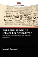 Apprentissage de l'Anglais Sous-Titré 6203176990 Book Cover