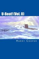 U-Boat! (Vol. II) 1453702660 Book Cover