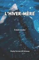 l'Hiver-mère (French Edition) B0CR51H2PH Book Cover