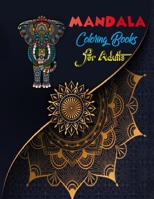 Mandala Coloring Books For Adults: Mandala Coloring Books For Adults, Mandala Coloring Book, Mandala Sketchbook, Templates For Drawing & Coloring Sketchbook. 8.5x11 Sketchbook. 1707432902 Book Cover