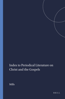 Index to Periodical Literature on Christ and the Gospels: 9004100989 Book Cover