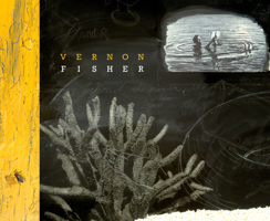 Vernon Fisher 0292723237 Book Cover