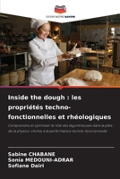Inside the dough: les propriétés techno-fonctionnelles et rhéologiques 620960028X Book Cover