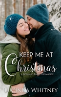 Keep Me At Christmas 1944137319 Book Cover