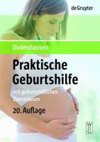 Praktische Geburtshilfe: Mit Geburtshilflichen Operationen 3110190745 Book Cover