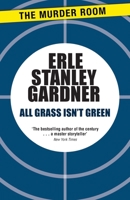 All Grass Isn't Green 0671755854 Book Cover