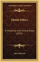 Hindu Ethics; a Historical and Critical Essay 1166042014 Book Cover