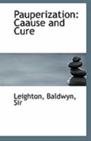 Pauperization: Caause and Cure 1113291427 Book Cover